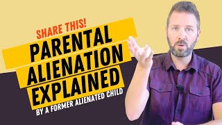 Parental Alienation Explained by a Former Alienated Child [upl. by Savdeep275]