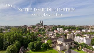 NotreDame de Chartres  pour la gloire de Dieu [upl. by Ellemaj]