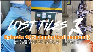 Lost files episode4It’s basketball seasonbrewbaker vs capitol heights  team pictures and more [upl. by Divad741]