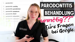 Parodontosebehandlung Unnötig 7 Google Fragen parodontitis parodontose zahnarzt [upl. by Hallutama]