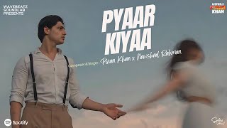 Pyaar Kiya feat Nawshad Rahman  Piran Khan  Tanveer Evan  Acoustic Cover  Hindi Song [upl. by Amer]