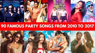 90 FAMOUS BOLLYWOOD PARTY SONGS FROM 2010 TO 2017 [upl. by Tyre]