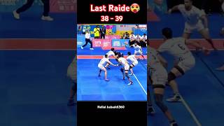 Last Raide winning moment 🥵🔥 kabaddi360 kabaddishorts pkl pklseason11 prokabaddi sportskabaddi [upl. by Torray]