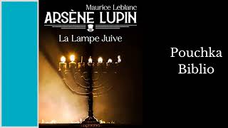 Livre Audio La Lampe Juive  MAURICE LEBLANC [upl. by Rezeile929]