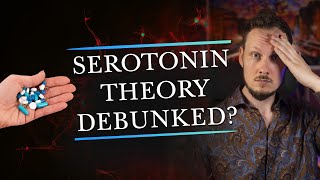 Is the Serotonin Theory of Depression DEBUNKED [upl. by Millda870]