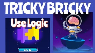 Tricky Bricky  Use Logic All Levels 113 [upl. by Mandy881]