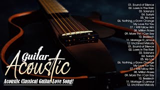 Amazing Instrumental Guitar Music Relaxing 🎸 The Best Acoustic Guitar Love Songs in the World [upl. by Arramat]