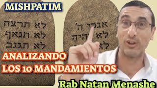 PARASHAT ITRO MISHPATIM ANALIZANDO LOS 10 MANDAMIENTOS RAB NATAN MENASHE [upl. by Eolanda]