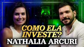 A CARTEIRA DE INVESTIMENTOS DE NATHALIA ARCURI da Me Poupe  COMO ELA INVESTE [upl. by Josey]