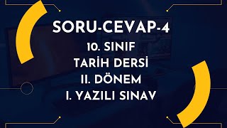 SORU CEVAP4  10 TARİH 2 DÖNEM 1 SINAV [upl. by Atnohsal837]