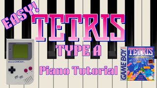 EASY Tetris Type A Theme Piano Tutorial [upl. by Fanchet]