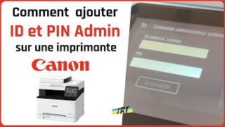 Comment ajouter un ID et un code PIN administrateur sur une imprimante CANON [upl. by Noskcaj]