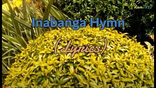 Inabanga Hymn  Lyrics [upl. by Nnylear365]