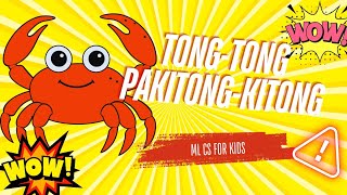 Tongtong Pakitongkitong  Kids Song  Childrens Rhyme  ML CS for kids  Entertainment [upl. by Bree]