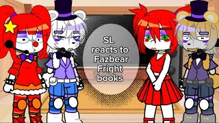 Sister Location reacts to 2 Fazbear fright books To be beautiful Count the ways [upl. by Ibor]