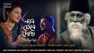 Nayan Mele Dekhi Amay Bandhan Bendhechhe  Rabindra Sangeet  Sumanta Saha  Ankita Chakraborty [upl. by Jamey]