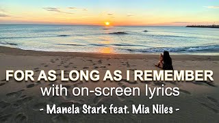 FOR AS LONG AS I REMEMBER by Manela Stark feat Mia Niles [upl. by Seugirdor580]