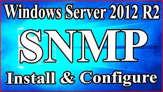 SNMP and WMI Install and Configure on Windows Server 2012 R2  SNMP amp WMI on Windows Server 2012 R2 [upl. by Armand]