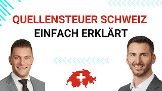 Quellensteuer Schweiz  Einfach erklärt  Auswandern Schweiz [upl. by Arahk]