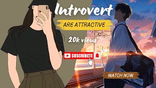 why introverts are attractive  introvert [upl. by Clellan]