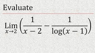 Evaluate limx→2 1x11logx1  limit x tend to 2 1x1 1logx1 indeterminate form [upl. by Kakalina]