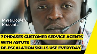 7 Phrases Customer Service Agents with Astute Deescalation Skills Use Everyday [upl. by Leirol]