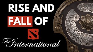 The Rise And Fall of Dota 2s Biggest Tournament [upl. by Paulie]