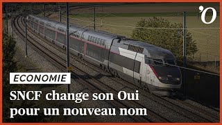 SNCF change son Oui pour un nouveau nom [upl. by Mcgruter]