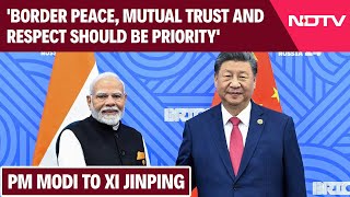 PM Modi To Xi Jinping Border Peace Mutual Trust And Respect Should Be Priority [upl. by Olimac104]