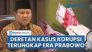 Baru 10 Hari Menjabat Presiden Prabowo Telah Tangkap Koruptor dari 6 Kasus Korupsi di Indonesia [upl. by Eugenius]