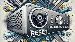 dahua dvr password reset dahua [upl. by Ynavoj]