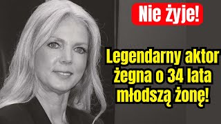 Nie żyje Legendarny aktor żegna o 34 lata młodszą żonę [upl. by Nilyam]