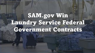 SAMgov How to Win Laundry Service Federal Government Contracts  AskMichelleB Laundry Contracts [upl. by Nam258]