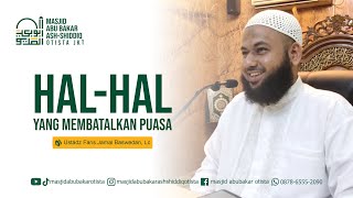 Bab Puasa  Ustadz Faris Baswedan  Kajian Selasa Malam [upl. by Zicarelli]