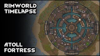 Rimworld Timelapse  Atoll Fortress  7 Year Modded Colony [upl. by Reuben]