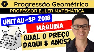 UnitauSP 2018 O valor Vt expresso em reais FUNÇÃO EXPONENCIAL Professor Euler Matemática [upl. by Ancell]