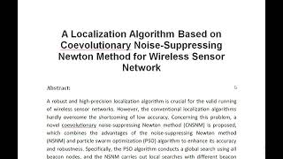 A Localization Algorithm Based on Coevolutionary Noise Suppressing Newton Method for Wireless Sensor [upl. by Marylee]