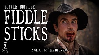 quotFiddlesticksquot  Horror Weird Western Short Film [upl. by Rimma]