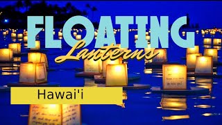 Lantern Floating Hawaii [upl. by Harmony741]