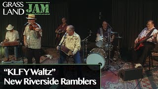 Grassland Jam New Riverside Ramblers quotKLFY Waltzquot [upl. by Sardse]