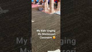 My Montessori Classroom Song montessoriteacher montessory prek kindergarten [upl. by Yblehs724]