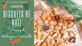 Biscuits de Noël sans gluten ChâtaigneCannelle Noël 🎅 🤶 🎄 [upl. by Nelg751]