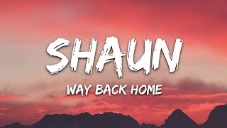 SHAUN feat Conor Maynard  Way Back Home Lyrics Sam Feldt Edit [upl. by Deeanne]