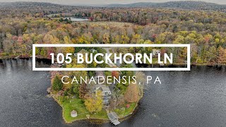 105 Buckhorn Lane Canadensis PA 18325 [upl. by Ytsud]