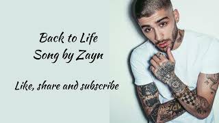 Back to Life Song by Zayn [upl. by Ennovoj]