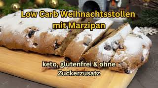 Low carb Stollen Weihnachtsstollen Genuss ohne Reue in der Weihnachtszeit [upl. by Thapa]