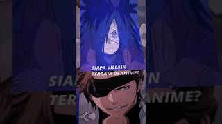 Siapa villain terbaik di anime rameindong anime edit jedagjeduganime [upl. by Ttenrag]