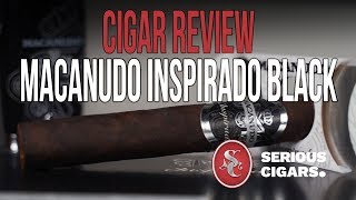 Macanudo Inspirado Black Cigar Review [upl. by Yseulta]