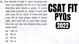 CSAT PYQ2022 Two friends X and Y start running and they run together for 50m in the same… [upl. by Gretna]