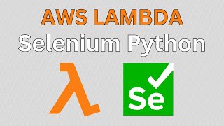 AWS Lambda Tutorial Using Selenium with Chromedriver in Python [upl. by Aiynot116]